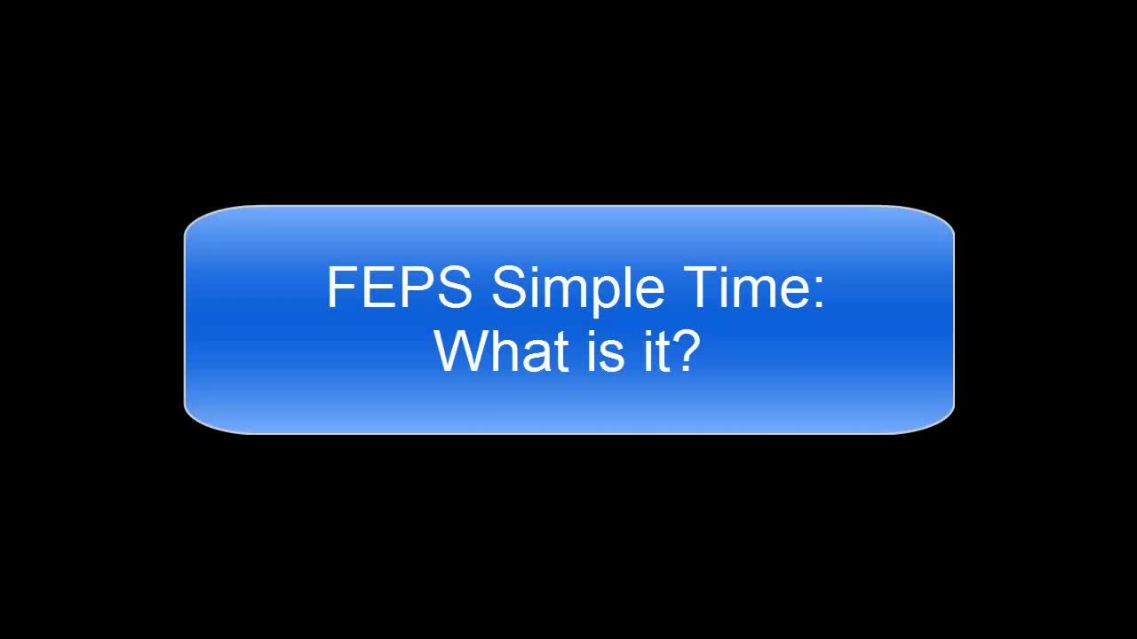~/FEPSFiles/Help/Videos/ThumbNails/Simple Time What is It.jpg